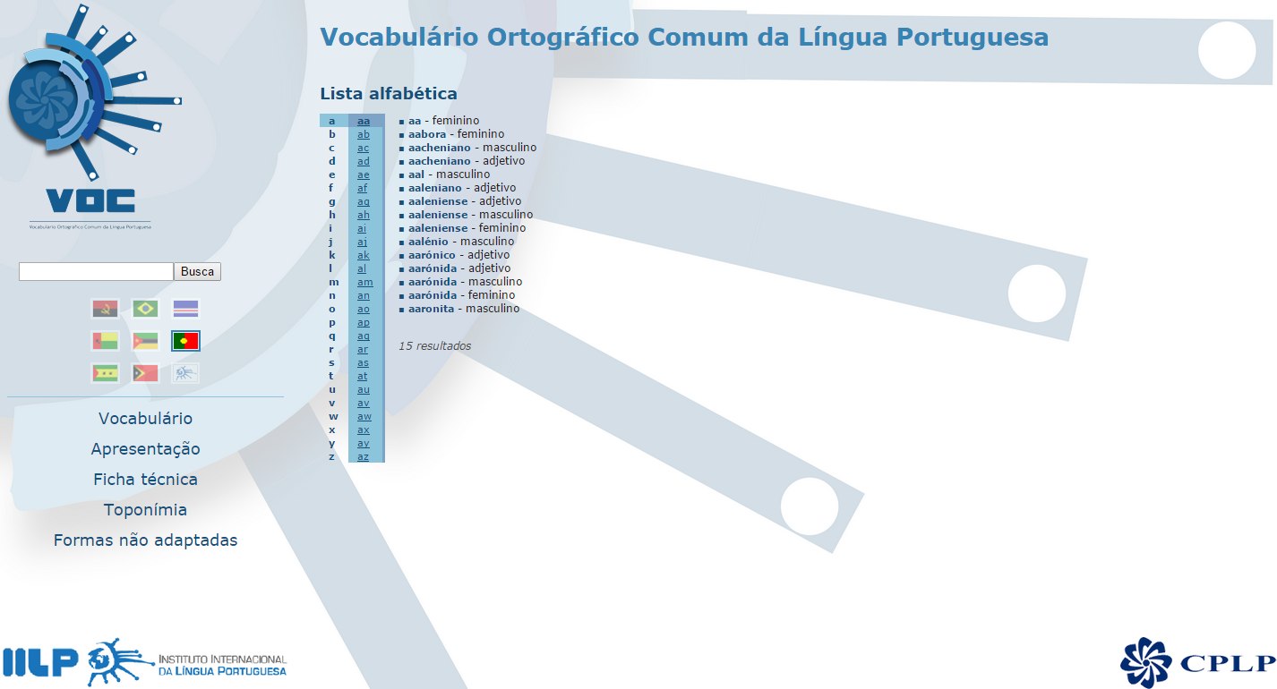 O modelo, as características<br> e como está a ser desenvolvido <br> o  Vocabulário Ortográfico Comum da Língua Portuguesa