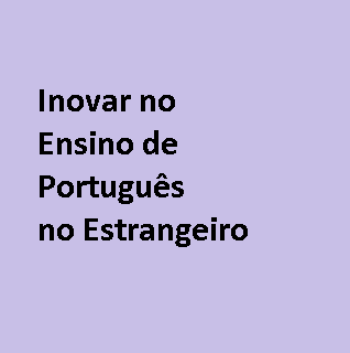 Inovar no ensino do Português no estrangeiro