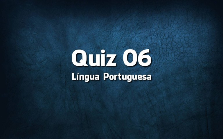 Como estamos de conhecimentos de português?