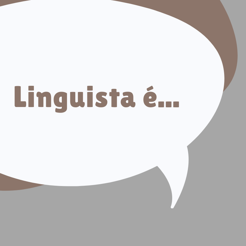 Quem são e o que fazem os linguistas?