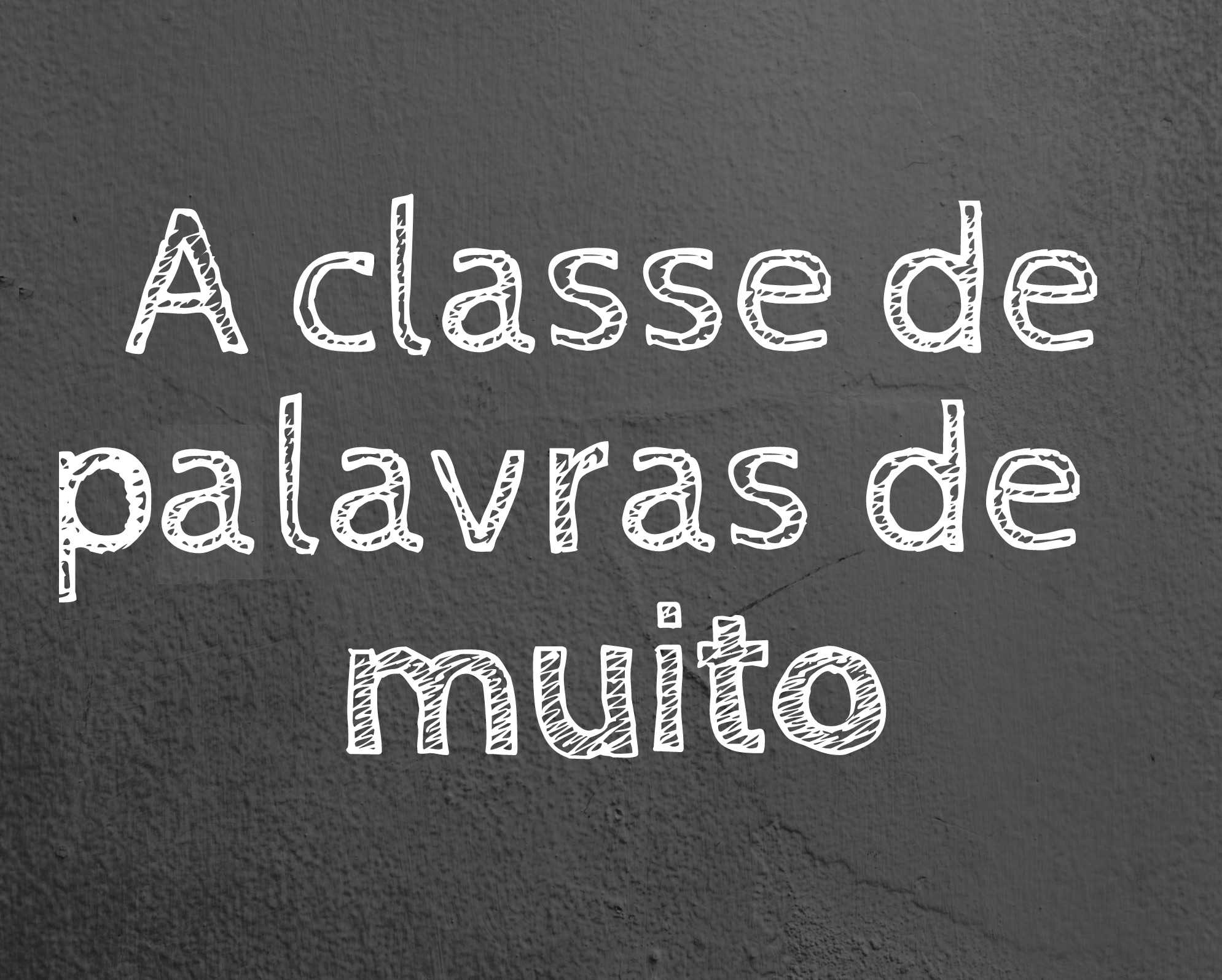 A Que Classe De Palavras Pertence Muito O Nosso Idioma A Que Classe De Palavras Pertence Muito O Nosso Idioma