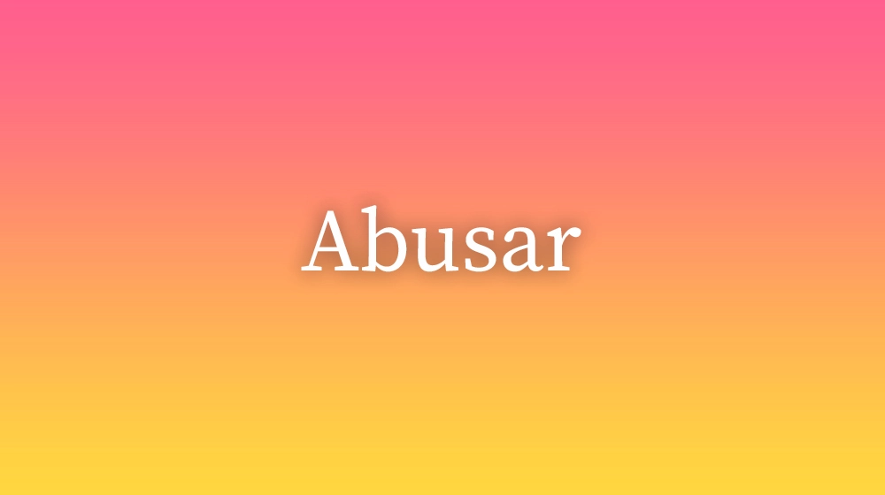 Usos do verbo <i>abusar</i>