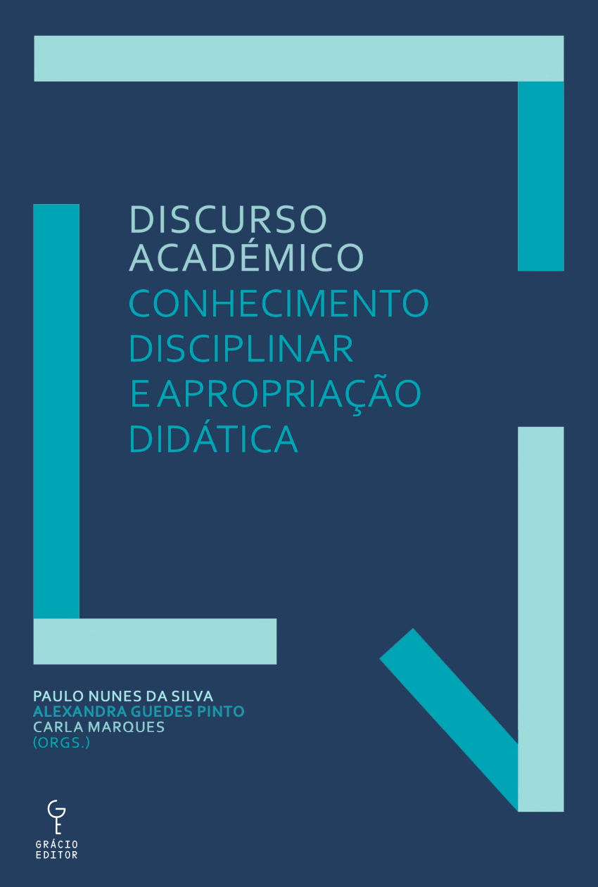 Discurso Académico: Conhecimento disciplinar <br>e apropriação didática