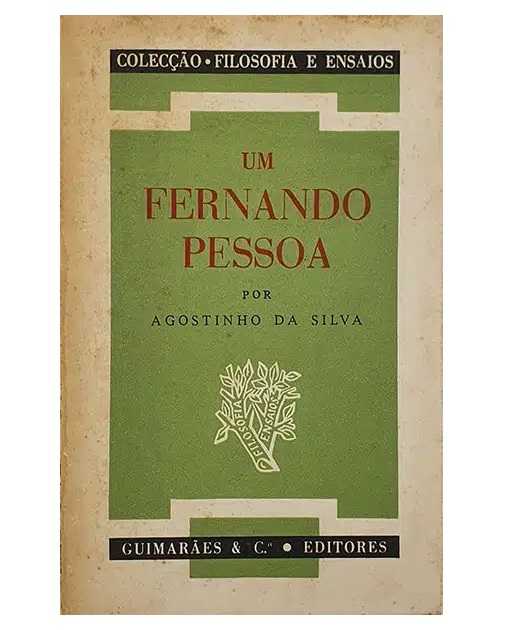 Um Fernando Pessoa, um Agostinho da Silva