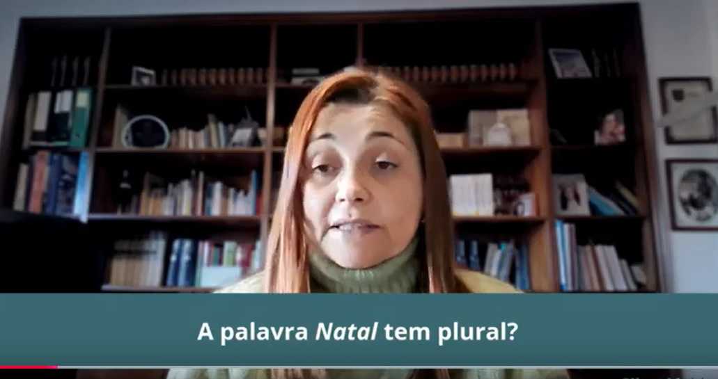  Vídeo 14 – O nome <i>Natal</i> tem plural?