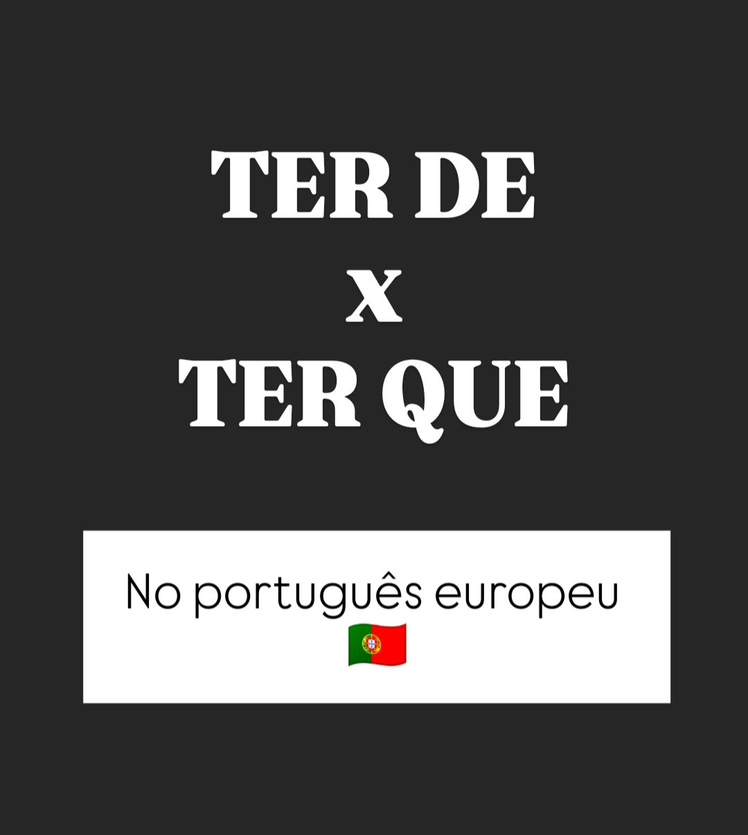 «Ter de» x «ter que»