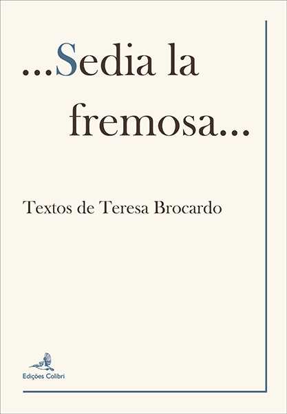 <i>Sedia la fremosa</i>