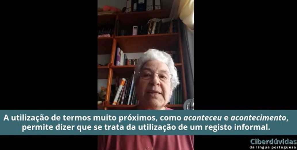  Vídeo 36 – A frase «aquele acontecimento aconteceu com aquele homem» está correta?