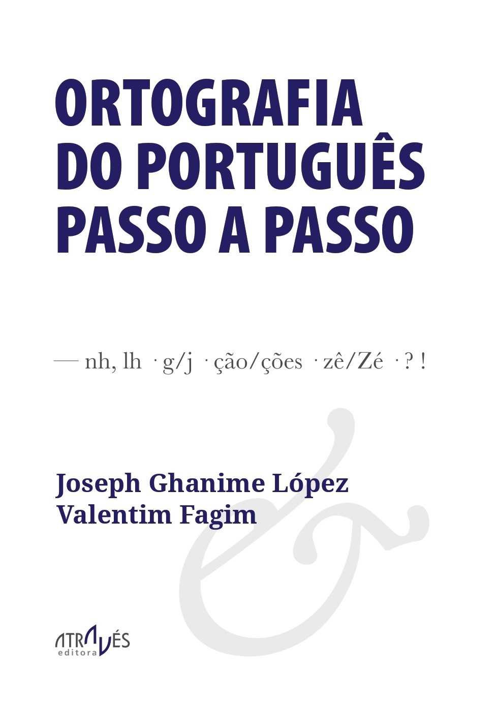 Ortografia do Português Passo a Passo