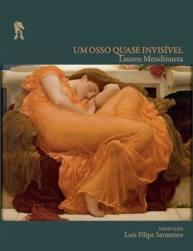 <i>Um osso quase invisível</i> de Lauren Mendinueta