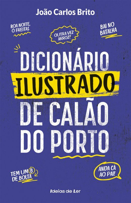 <I>Dicionário Ilustrado de Calão do Porto</I>